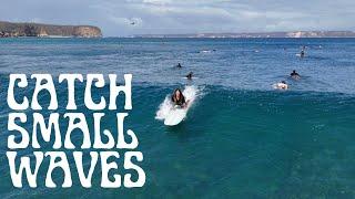 Catch Small Waves | Beginner Longboard Surfing Tips