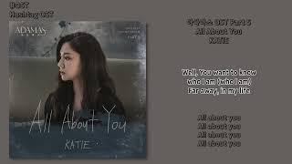 [#OST] KATIE(케이티) - All About You [아다마스(ADAMAS) OST Part 5] | 가사, Lyrics