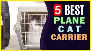  Best Cat Carrier for Plane in 2025 [UPDATED]  ️ TOP 5 ️