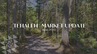 Tehaleh Market Update | June 2023