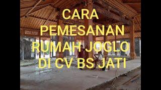 Cara Pemesanan Rumah Joglo di CV BS JATI/BAMBANG SP