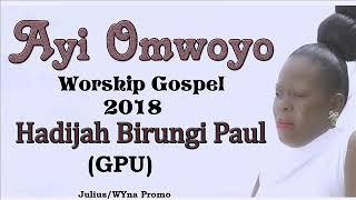 Ayi Omwoyo Hadijah Birungi Paul Ugandan Gospel