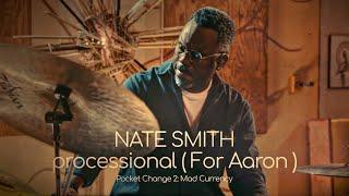 NATE SMITH: PROCESSIONAL (for Aaron)