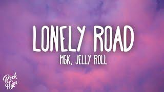 mgk & Jelly Roll - Lonely Road