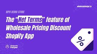 Net Terms - Wholesale Pricing Discount App (Demo Store)