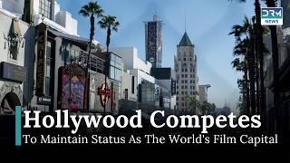 Can Hollywood Maintain Status As World's Film Capital | DRM Entertainment Plus | AA14