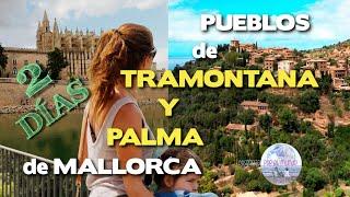 El encanto de la Sierra de TRAMONTANA Y PALMA de Mallorca en 48 HORAS