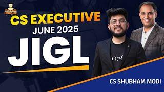 CS EXECUTIVE LECTURE JUNE/DEC 25 | JIGL LECTURE 2 | CS SHUBHAM MODI