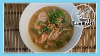 Thai Rice Soup Recipe (Khao Tom Gung)