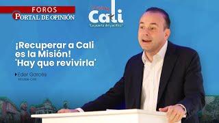 ¡Recuperar a Cali es la Misión! 'Hay que revivirla': Alejandro Eder, Alcalde de Cali