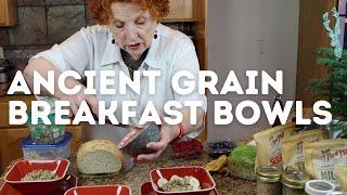 Ancient Grain Breakfast Bowls