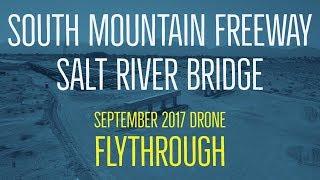 South Mountain Freeway - Salt River Bridge Construction Progress - Drone Flythrough