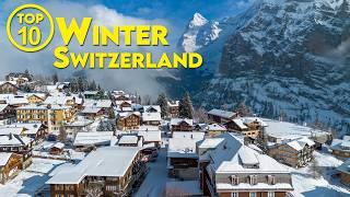 Top 10 SWITZERLAND Winter Wonderland 2025