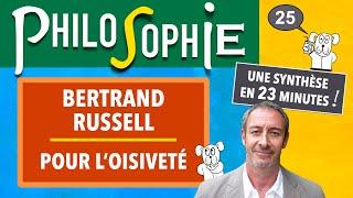 Philosophie UReP #25 —  BERTRAND RUSSELL : le travail et l'oisiveté   (Pourquoi on bosse trop ??)