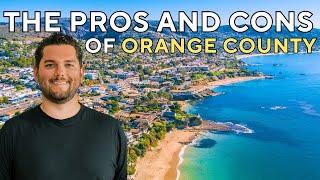 The Pros and Cons of Living in Orange County California