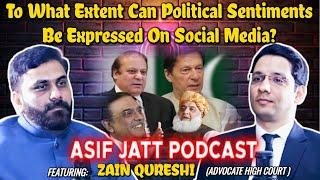 To What Extent Can Political Sentiments Be Expressed On Social Media? || Asif Jatt Podcast