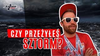 CZY PRZEŻYŁEŚ SZTORM?