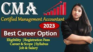 CMA Course details, CMA Exam in India, CMA Career and Salary