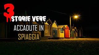 3 Spaventose Storie Vere accadute in spiaggia