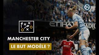 LE BUT MODELE DE CITY | TACTIQUE