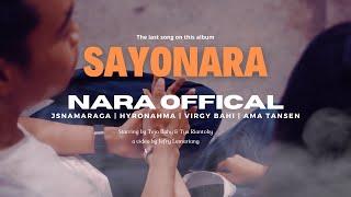 NARA - Sayonara ( Official Music Video )