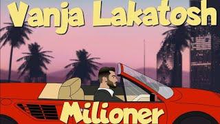 Vanja Lakatosh - MILIONER (Official video 2024 )