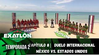 Capítulo 8 | ¡México vs. Estados Unidos! | Temporada 2 | Exatlón México