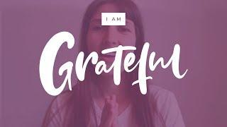 Day 30 of Enlightenment - I AM GRATEFUL