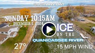 Quanicassee River Ice - December 1, 2024 - 10:15AM