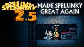 I Aggressively Campaign for Spelunky 2.5, PLAY IT NOW