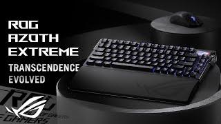 ROG Azoth Extreme | Transcendence Evolved | ROG