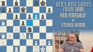 Ben's Best from 2001: Ben Finegold vs Steven Winer