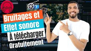 comment télécharger des effets sonores et bruitages gratuitement pour vos montage vidéo