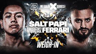 MISFITS x DAZN X SERIES 014: SALT PAPI VS. AMADEUSZ FERRARI WEIGH IN LIVESTREAM