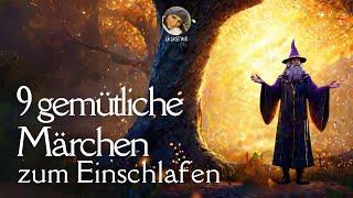 #Hörbuch: 9 gemütliche #Märchen zum Einschlafen & Träumen | Entspannen mit #Gutenachtgeschichten