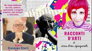 "Racconti d'Arti" - Ospite: Giuseppe Storti