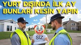 Yurt Dışında İlk Ay - Amerika, Kanada, İngiltere veya Avrupa'ya Gidince ve Gitmeden Ne Yapmalısın?