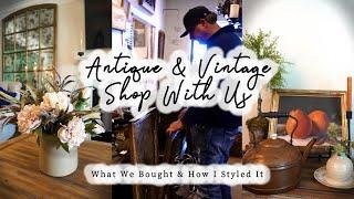 Antique & Vintage Shop With Us || What We Bought & How I Styled It