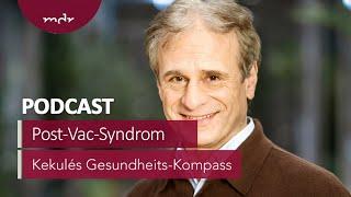 Post-Vac-Syndrom: Krank nach der Corona-Impfung | Podcast Kekulés Gesundheits-Kompass | MDR