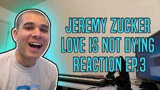 Jeremy Zucker - Love Is Not Dying (full stop ; hell or flying ; brooks ; oh, mexico) REACTION!!