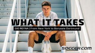 Gio Reyna: New York to Borussia Dortmund | What It Takes | SOCCER.COM