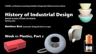 History of Industrial Design Week 11: Plastics Part 2