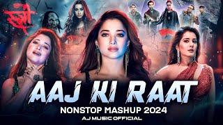 Aaj Ki Raat Nonstop Mashup 2024 | Bollywood Dance Hits | Stree 2 | AJ Music Official