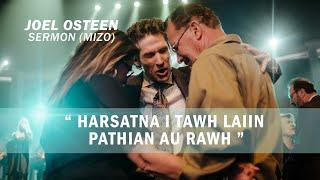 Harsatna i tawh laiin Pathian au rawh.JOEL OSTEEN MIZO SERMON.