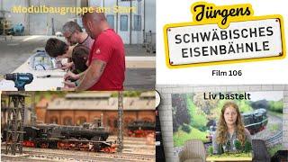 Film 106: SPANNEND: Liv bastelt, die Modulbaugruppe beim "Schwäbischen Eisenbähnle" und Trassenbau.