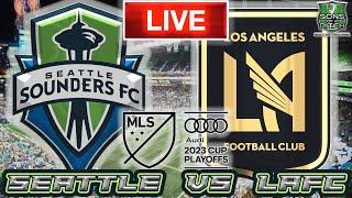 Seattle Sounders vs LAFC LIVE Stream 2023 MLS Cup Playoff Match Audio | LIVE MLS Chat & Hangout