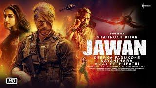 Jawan Full Movie Shah Rukh Khan Atlee Nayanthara Deepika P Latest Bollywood Movie 2023