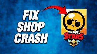 Brawl Stars Shop Crash | How To Fix