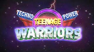 Techno Power Teenage Warriors-TAWOG