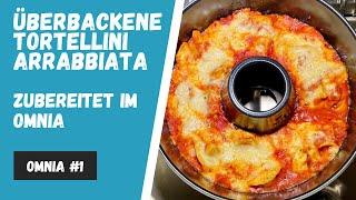 Überbackene Tortellini Arrabbiata  im Omnia ► One Pot Gericht ► Rezept